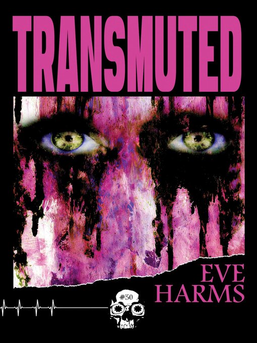 Title details for Transmuted by Eve Harms - Available